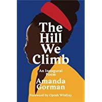 The Hill We Climb: An Inaugural Poem
